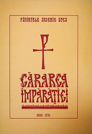 Cararea Imparatiei Arsenie Boca